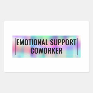 Emotional Support Coworker  Rectangular Sticker