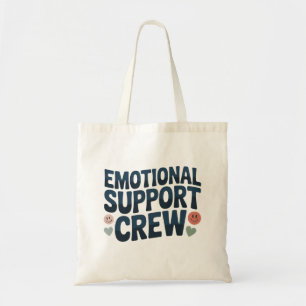 Emotional Support Crew School Staff Appreciation Tote Bag