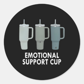 Emotional Support Cup Coffee Classic Round Sticker