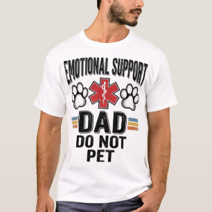 Emotional Support Dad Do Not Pet Vintage Shirt Des
