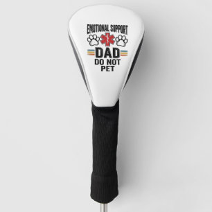Emotional Support Dad Do Not Pet Vintage Shirt Des Golf Head Cover