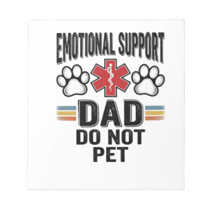 Emotional Support Dad Do Not Pet Vintage Shirt Des Notepad