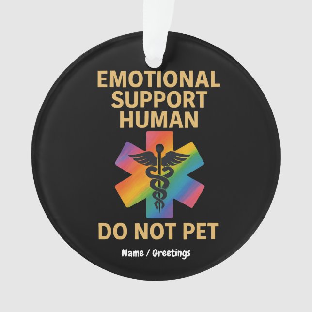 Emotional Support Human Do Not Pet Funny Halloween Ornament (Front)