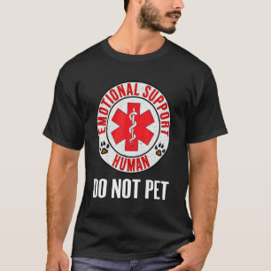Emotional Support Human Do Not Pet - Service Dog L T-Shirt