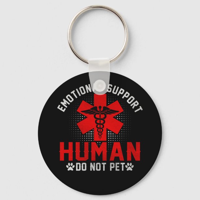 Emotional Support Human Do Not Pet Service Key Ring (Front)