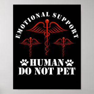 Emotional Support Human Do Not Pet - Service Poster