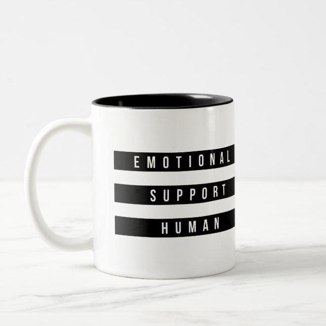Emotional Support Human Inspirational Saying Two-Tone Coffee Mug (Left)