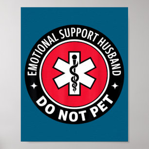 Emotional Support Husband Do Not Awareness Support Poster