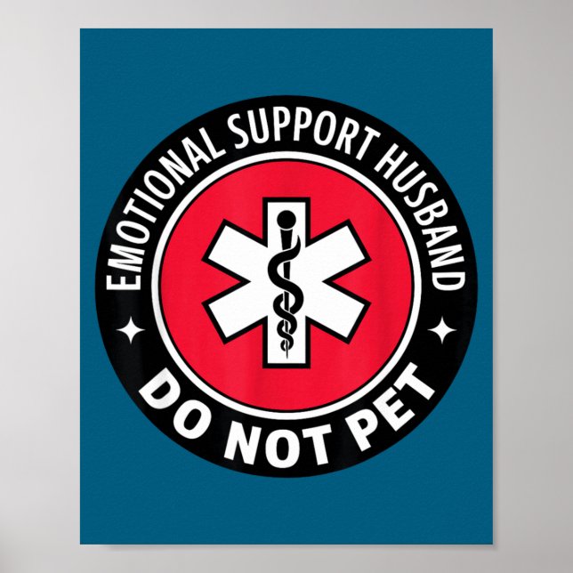 Emotional Support Husband Do Not Awareness Support Poster (Front)