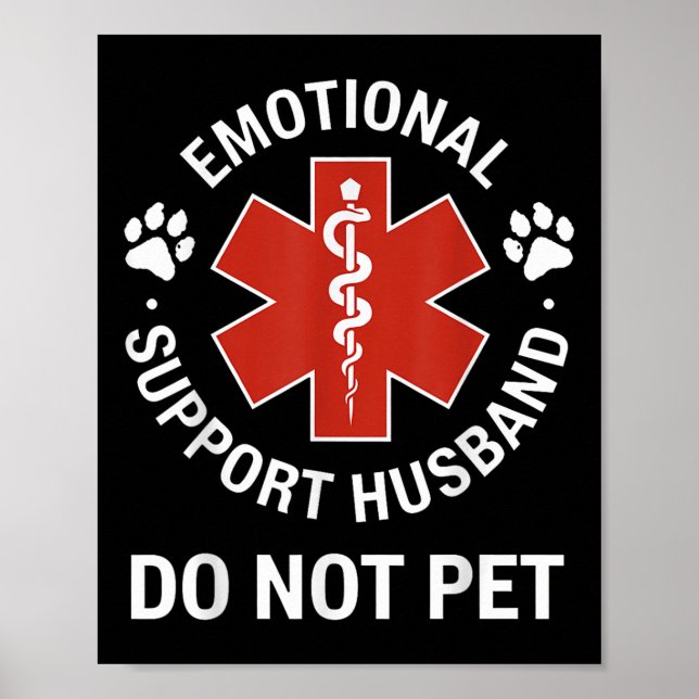 Emotional Support Husband Do Not Pet 4  Poster (Front)
