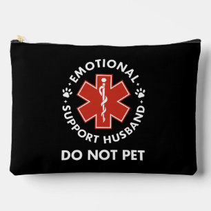 Emotional Support Husband Do Not Pet Accessory Pouch