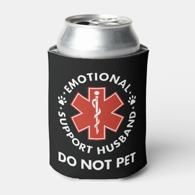 Emotional Support Husband Do Not Pet Can Cooler (Can Front)