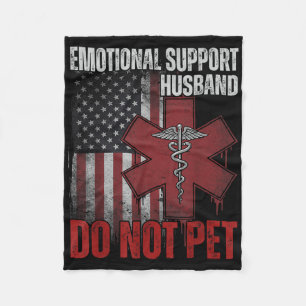 Emotional Support Husband Do Not Pet Fleece Blanket
