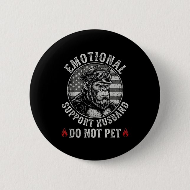 Emotional support husband do not pet funny monkey  6 cm round badge (Front)