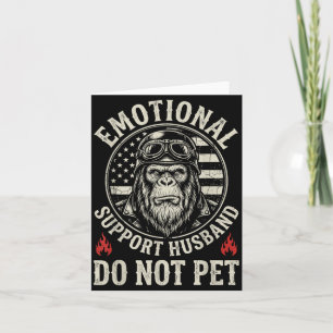 Emotional Support Husband Do Not Pet Funny Monkey Card