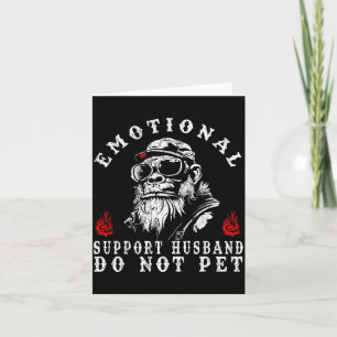Emotional support husband do not pet funny monkey  card