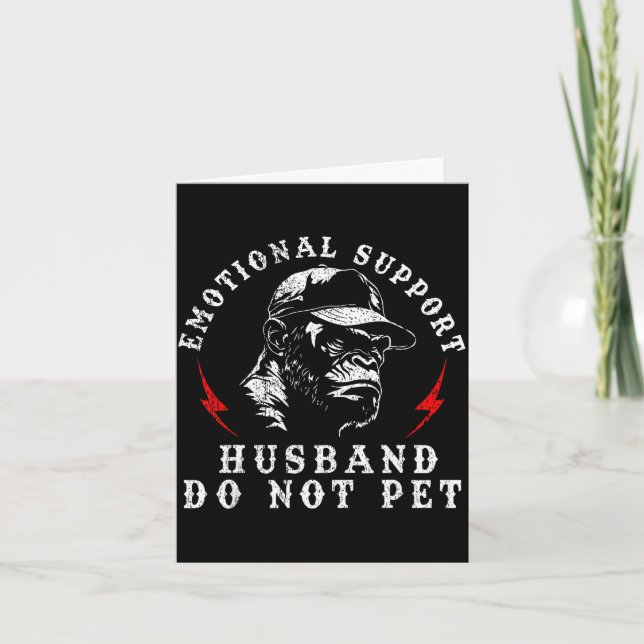 Emotional support husband do not pet funny monkey  card (Front)