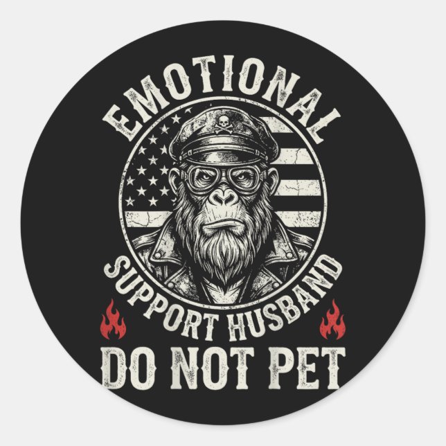 Emotional Support Husband Do Not Pet Funny Monkey Classic Round Sticker (Front)