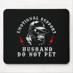 Emotional support husband do not pet funny monkey mouse mat