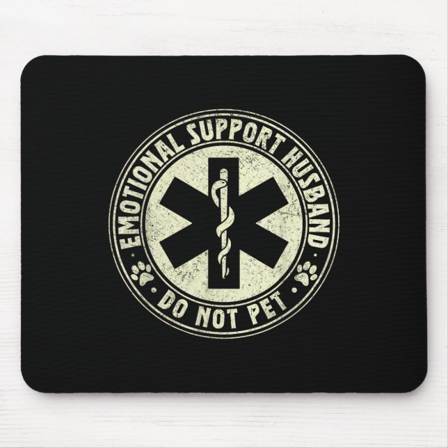Emotional Support Husband Do Not Pet  Mouse Mat (Front)