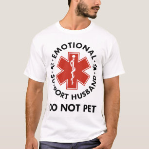 Emotional Support Husband Do Not Pet T-Shirt
