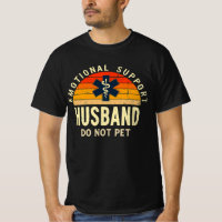 Emotional Support Husband – Do Not Pet Vintage Fun