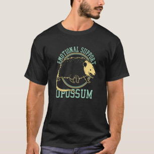 Emotional Support Opossum Animal Lover Funny Novel T-Shirt