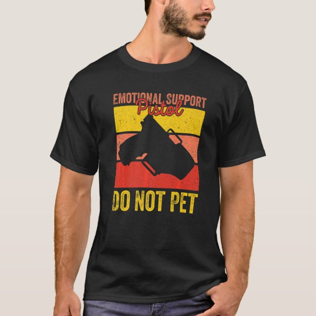 Emotional Support Pistol Do Not Pet Retro Apparel  T-Shirt (Front)