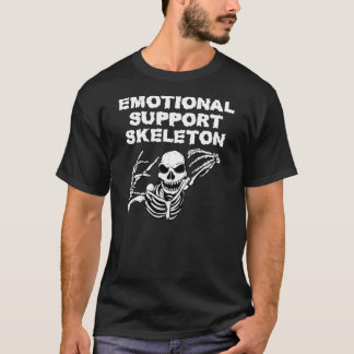 Emotional Support Skeleton Funny Spooky Humour T-Shirt