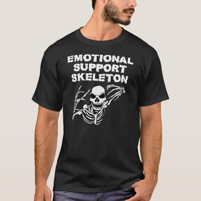 Emotional Support Skeleton Funny Spooky Humour T-Shirt (Front)