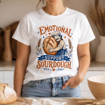 Emotional Support Sourdough Bread Baker Funny