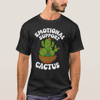 Emotional Support Succulent Humor Cactus Vibes T-Shirt