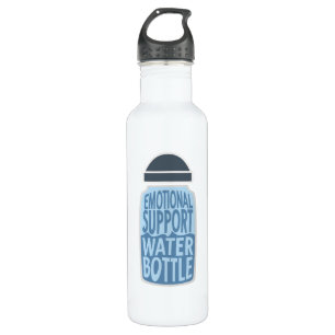 Emotional Support Water Bottle – Funny 