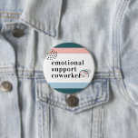 Emotional Support | Work Bestie Coworker Gift 7.5 Cm Round Badge<br><div class="desc">A special and memorable gift for your work bestie. "Emotional Support Coworker" is designed in a stylish modern typeface. Send a memorable and special gift to yourself and your work best friends(s) that you will cherish forever. When's the last time you wore a button? Maybe it was back in the...</div>