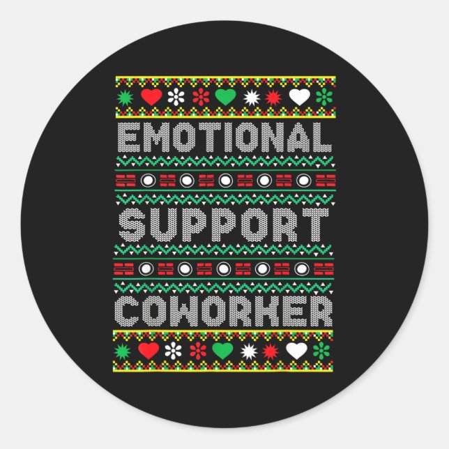Emotional Suprt Coworker Funny Ugly Christmas Swea Classic Round Sticker (Front)