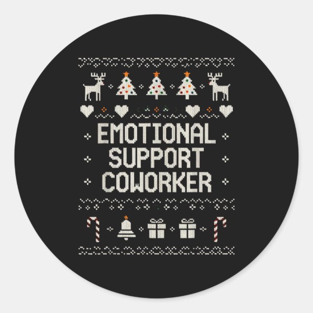Emotional-suprt Coworker Funny Ugly Christmas Swea Classic Round Sticker (Front)