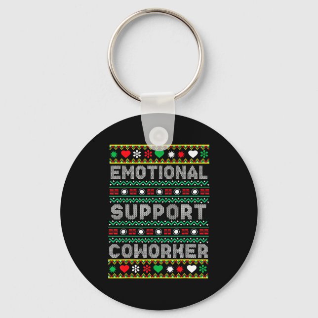 Emotional Suprt Coworker Funny Ugly Christmas Swea Key Ring (Front)