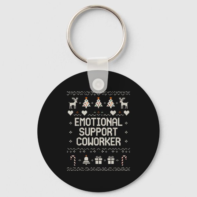 Emotional-suprt Coworker Funny Ugly Christmas Swea Key Ring (Front)