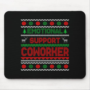 Emotional Suprt Coworker Funny Ugly Christmas Swea Mouse Mat