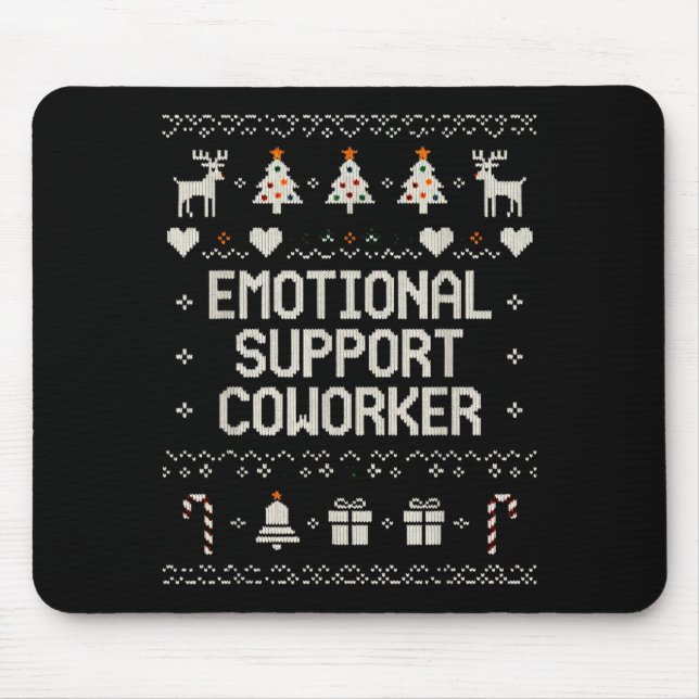 Emotional-suprt Coworker Funny Ugly Christmas Swea Mouse Mat (Front)
