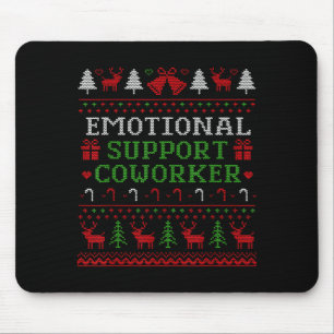 Emotional Suprt Coworker Funny Ugly Christmas Swea Mouse Mat