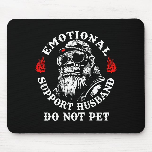 Emotional Suprt Husband Do Not Pet Funny Monkey (o Mouse Mat (Front)