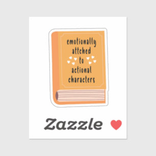 Emotionally Attached Sticker,,book,books,bookish,b