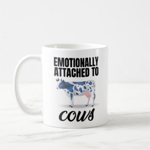 Emotionally Attached To Cows  Coffee Mug