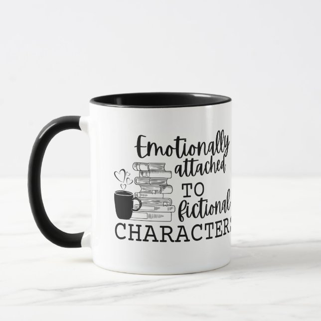 "Emotionally attached to fictional characters" Mug (Left)