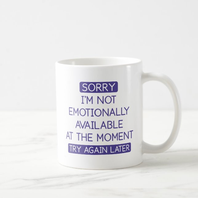 Emotionally Available Coffee Mug (Right)