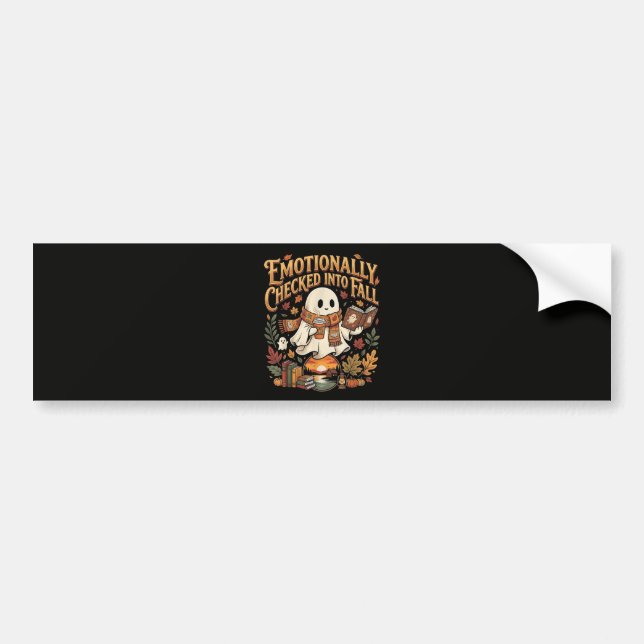 Emotionally Checked Into Fall Autumn Halloween Bumper Sticker (Front)