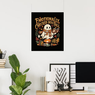Emotionally Checked Into Fall Autumn Halloween Poster