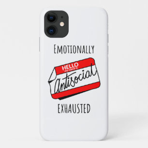 Emotionally Exhausted  iPhone 11 Case