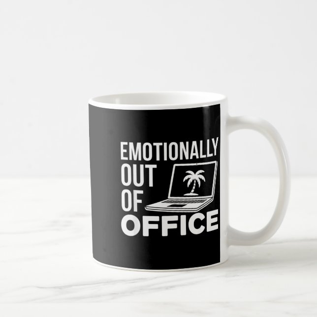 Emotionally Out Of Office Funny Work Humor For Cow Coffee Mug (Right)